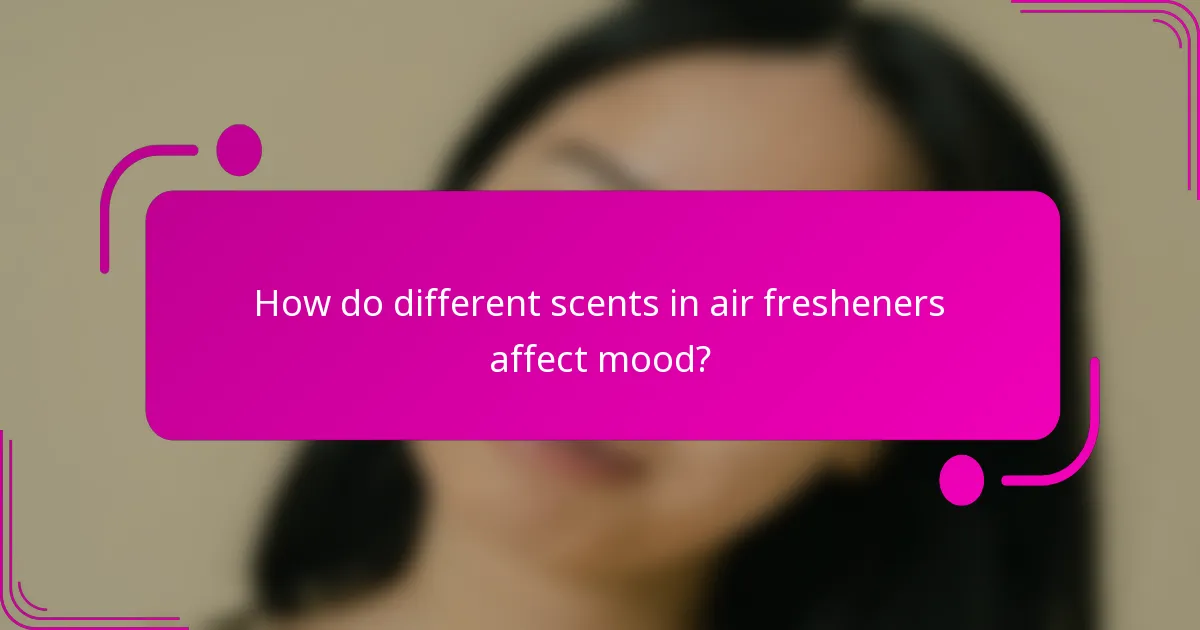 How do different scents in air fresheners affect mood?